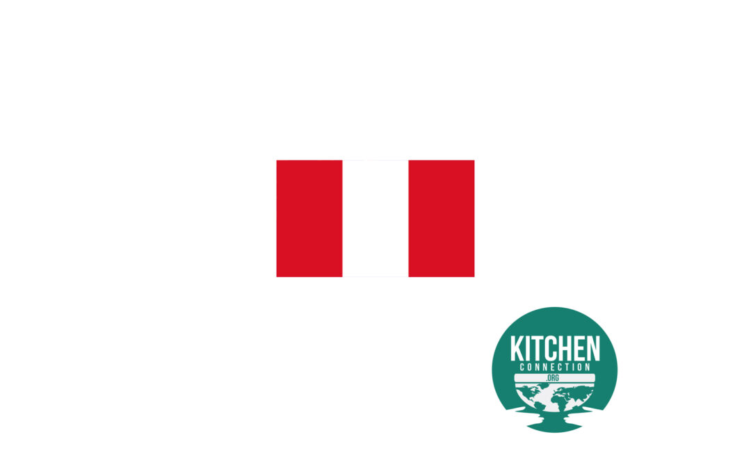 Kitchen Connection Goes to: Peru!