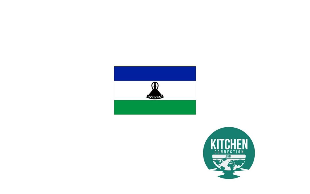 Kitchen Connection Goes to: Lesotho!