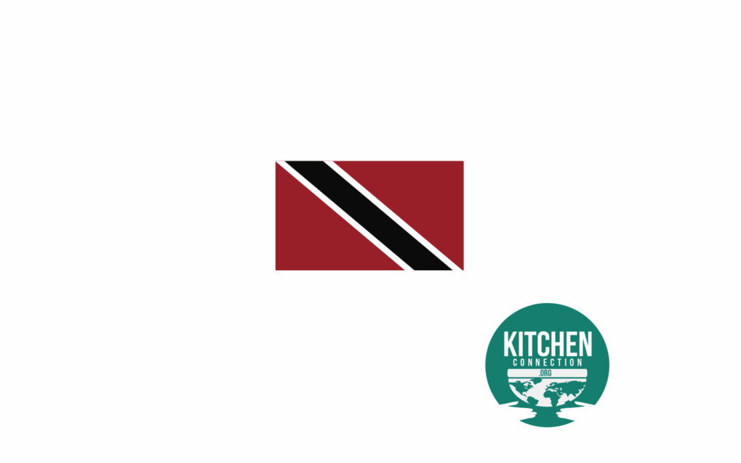 Kitchen Connection Goes to: Trinidad and Tobago